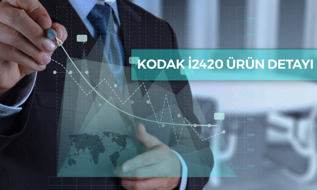 Kodak Doküman Tarayıcı i2420 Ürün Detayı